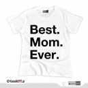BEST MOM EVER *white* (t-shirt damski)